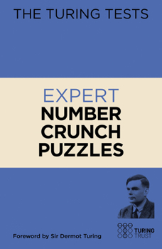 Paperback The Turing Tests: Expert Number Crunch Puzzles Book
