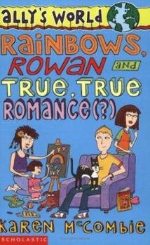 Paperback Rainbows, Rowan and True, True Romance(?) Book