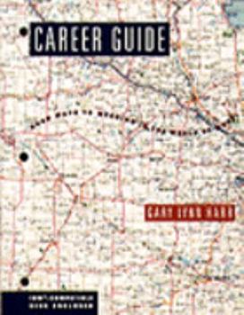 Paperback Career Guide: Road Maps to Meaning in the World of Work Book
