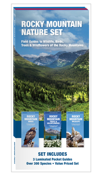 Rocky Mountain Nature Set: Field Guides to Wildlife, Birds, Trees & Wild Flowers of the Rocky Mountains