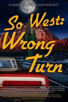 Paperback SoWest: Wrong Turn (Sisters in Crime Desert Sleuths Chapter Anthology) Book