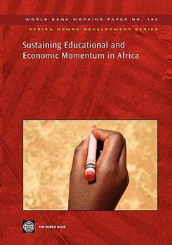 Paperback Sustaining Educational and Economic Momentum in Africa: Volume 195 Book