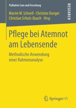 Paperback Pflege Bei Atemnot Am Lebensende: Methodische Anwendung Einer Rahmenanalyse [German] Book
