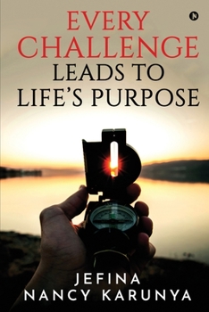 Paperback Every Challenge Leads to Life's Purpose Book
