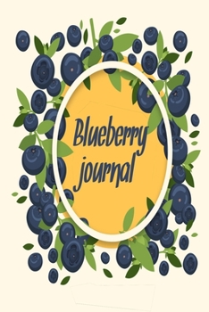 Blueberry journal: Blank Lined Gift Journal For Blueberry