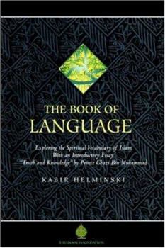 Paperback The Book of Language: Exploring the Spiritual Vocabulary of Islam Book