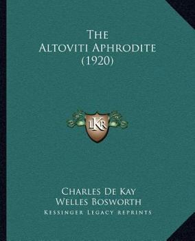 Paperback The Altoviti Aphrodite (1920) Book