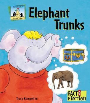 Elephant Trunks - Book  of the Sandcastle: Fact & Fiction