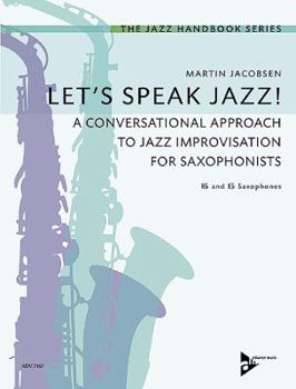 Paperback Let's Speak Jazz!: A Conversational Approach to Jazz Improvisation for Saxophonists Book