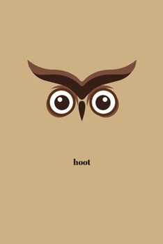 Hoot: Minimal Design Owl Animal Journal Notebook Diary 6" x 9" 120 lined pages