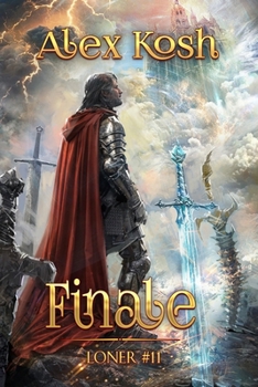 Finale (Loner Book #11): LitRPG Series