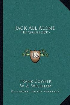 Paperback Jack All Alone: His Cruises (1897) Book