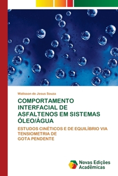 Paperback Comportamento Interfacial de Asfaltenos Em Sistemas Óleo/Água [Portuguese] Book