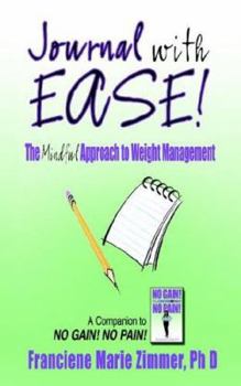 Paperback Journal with Ease!: The Mindful Approach to Weight Management Book