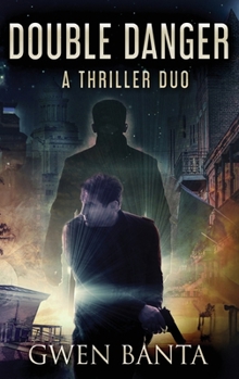 Hardcover Double Danger: A Thriller Duo Book