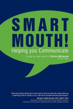 Paperback Smart Mouth: Helping You Communicate Book