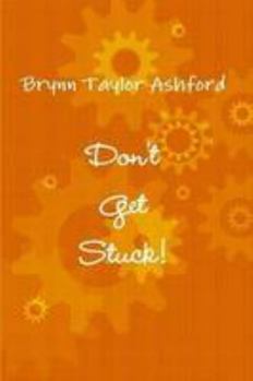 Paperback Don't Get Stuck! Book