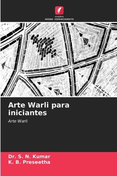 Arte Warli para iniciantes (Portuguese Edition)