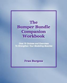 Paperback The Bumper Bundle Companion Workbook: Quizzes and Exercises to Strengthen Your Modelling Muscles Book