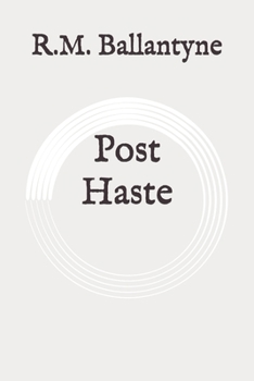Post Haste: Original