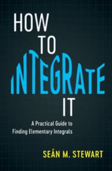 Paperback How to Integrate It Book