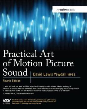 Paperback Practical Art of Motion Picture Sound [With DVD ROM] Book