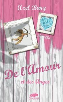 de L'Amour Et Des Anges (French Edition)