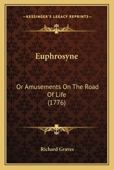 Paperback Euphrosyne: Or Amusements On The Road Of Life (1776) Book