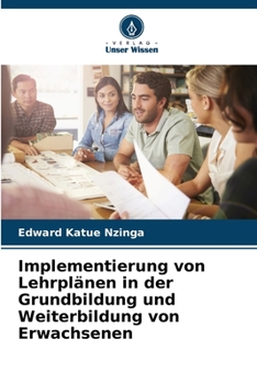 Paperback Implementierung von Lehrplänen in der Grundbildung und Weiterbildung von Erwachsenen [German] Book