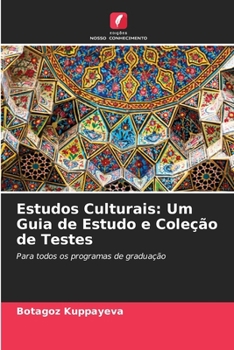 Estudos Culturais: Um Guia de Estudo e Coleção de Testes (Portuguese Edition)
