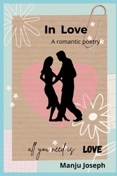 Paperback In Love: A romantic poetry Book