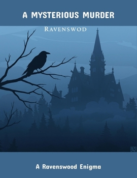 Paperback A Mysterious Murder: A Ravenswood Enigma Book