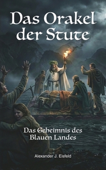 Paperback Das Orakel der Stute: Das Geheimnis des Blauen Landes [German] Book