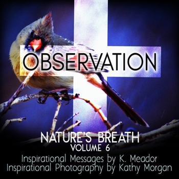 Paperback Nature's Breath: Observation: Volume 6 Book