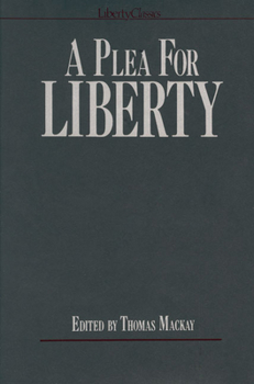 Paperback A Plea for Liberty: An Argument Against Socialism and Socialistic Legislation Book