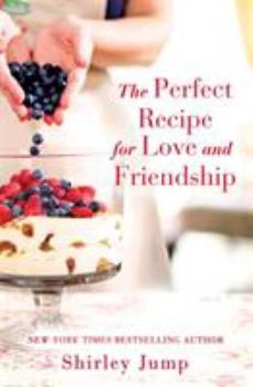 Paperback The Perfect Recipe for Love and Friendship Book