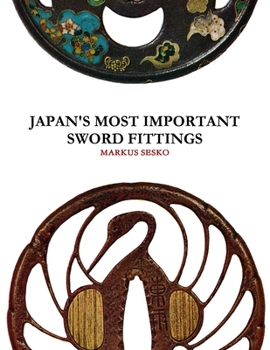 Paperback Japan's Most Important Sword Fittings Book