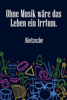 Paperback Ohne Musik wäre das Leben ein Irrtum: Notenheft DIN-A5 mit 100 Seiten leerer Notenzeilen zum Notieren von Melodien und Noten für Komponistinnen, Kompo [German] Book