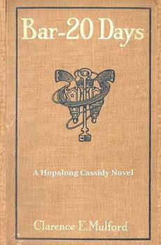 Bar-20 Days - Book #5 of the Hopalong Cassidy