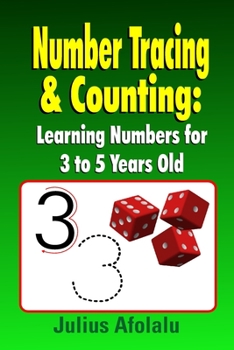 Paperback Number Tracing & Counting: Learning Numbers for 3 to 5 Years Old Book