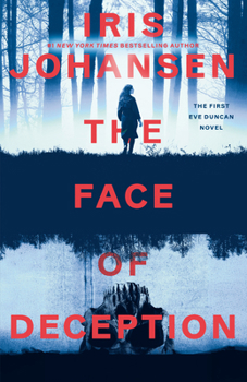 The Face of Deception - Book #1 of the Eve Duncan