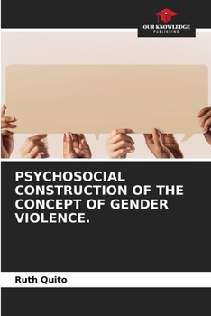 Paperback Psychosocial Construction of the Concept of Gender Violence. Book