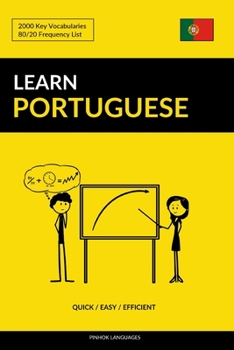 Paperback Learn Portuguese - Quick / Easy / Efficient: 2000 Key Vocabularies Book