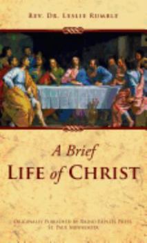 Paperback A Brief Life of Christ Book