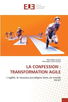 Paperback La Confession: Transformation Agile [French] Book
