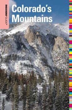 Paperback Insiders' Guide(r) to Colorado's Mountains Book