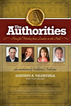 Paperback The Authorities - Gustavo A. Valenzuela: Powerful Wisdom from Leaders in the Field Book