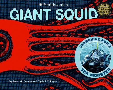 Hardcover Giant Squid: Searching for a Sea Monster Book