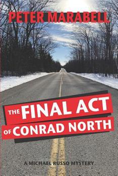 Paperback The Final Act of Conrad North: A Michael Russo Mystery Book