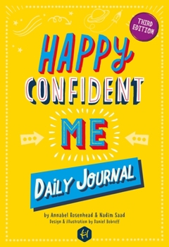 Paperback Happy Confident Me: Daily Journal - Gratitude and Growth Mindset Journal That Boosts Children's Happiness, Self-Esteem, Positive Thinking, Book